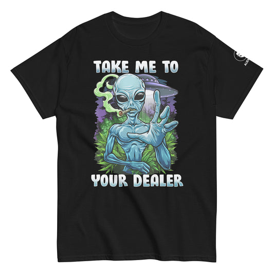 Unisex Take Me To Your Dealer Shirt